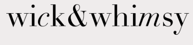 Wick and Whimsy